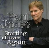JONES PAUL  - CD STARTING ALL OVER AGAIN