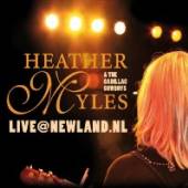 MYLES HEATHER  - CD LIVE@NEWLAND.NL