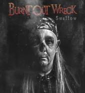 BURNT OUT WRECK  - CD SWALLOW
