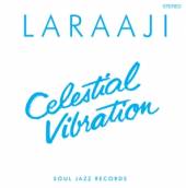 LARAAJI  - CD CELESTIAL VIBRATION