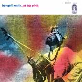 BENGALI BAULS  - CD AT BIG PINK