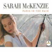 MCKENZIE SARAH  - CD PARIS IN THE RAIN