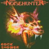 NOISEHUNTER  - CD ROCK SHOWER