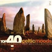 VARIOUS  - CD TOP 40 - CELTIC MOODS