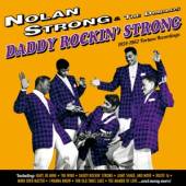 STRONG NOLAN & THE DIABLOS  - CD DADDY ROCKIN' STRONG