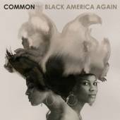 COMMON  - CD BLACK AMERICA AGAIN