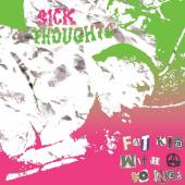 SICK THOUGHTS  - VINYL FAT KID WITH A.. -10- [VINYL]