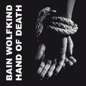 BAIN WOLFKIND  - CD HAND OF DEATH