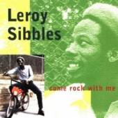 SIBBLES LEROY  - CD COME ROCK WITH ME