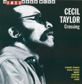 TAYLOR CECIL  - CD CROSSING