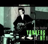 CHIP TAYLOR  - CD+DVD YONKERS NY