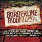 BORDERLINE RIDDIM BY MAFIA & F  - CD VARIOUS