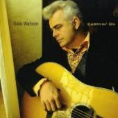 WATSON DALE  - CD CARRYIN' ON