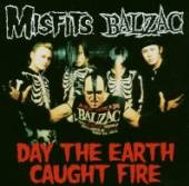 MISFITS/BALZAC  - CM DAY THE EARTH CAUGHT FIRE
