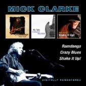 CLARKE MICK  - 2xCD RAMDANGO/CRAZY..