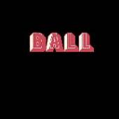 BALL  - CD BALL