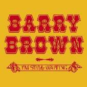 BROWN BARRY  - CD IM STILL WAITING