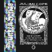 COPE JULIAN  - CD DRUNKEN SONGS