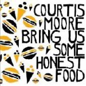 COURTIS ALAN/AARON MOORE  - VINYL BRING US SOME HONEST FOOD [VINYL]