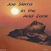 SIERRA JOE  - CD IN THE ARID ZONE