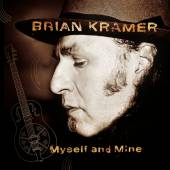KRAMER BRIAN  - CD MYSELF AN MINE