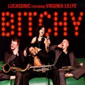 LUCASONIC FEATURING VIRGINIA L  - CD BITCHY