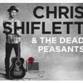 CHRIS SHIFLETT & THE DEAD PEAS  - CD CHRIS SHIFLETT & THE DEAD PE