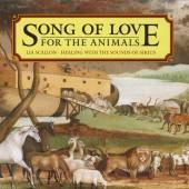 SCALLON LIA  - CD SONG OF LOVE FOR THE ANIMALS