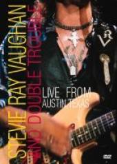 VAUGHAN STEVIE RAY  - DVD LIVE IN AUSTIN TEXAS