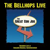 BELLHOPS  - CD GREAT CON JOB