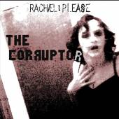 RACHAEL PLEASE  - CD CORRUPTOR