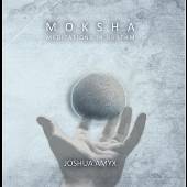 AMYX JOSHUA  - CD MOKSHA MEDITATIONS IN RHYTHM