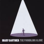 GAUTHIER MARY  - CD FOUNDLING ALONE