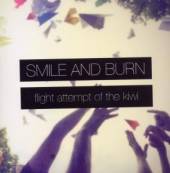 SMILE & BURN  - VINYL FLIGHT ATTEMPT OF THE KIW [VINYL]