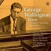 WALLINGTON GEORGE  - 2xCD TRIOS -COMPLETE..