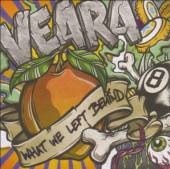 VEARA  - CD WHAT WE LEFT BEHIND