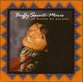 BUFFY SAINTE-MARIE  - CD UP WHERE WE BELONG
