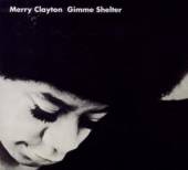 CLAYTON MERRY  - CD GIMME SHELTER [DIGI]