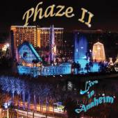 PHAZE II  - CD LIVE IN ANAHEIM