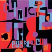 CLINIC  - CD BUBBLEGUM