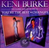 BURKE KENI  - CD YOU'RE THE BEST/CHANGES