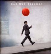 MAXIMUM BALLOON  - VINYL MAXIMUM BALLOON [VINYL]