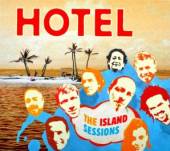HOTEL  - CD ISLAND SESSIONS