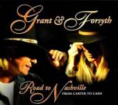 GRANT & FORSYTH  - CD ROAD TO NASHVILLE