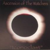 ASCENSION OF THE WATCHERS  - VINYL ICONOCLAST [VINYL]