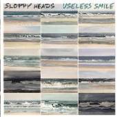 SLOPPY HEADS  - CD USELESS SMILE