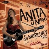O'NIGHT ANITA & THE MERCURY T  - CD MERCURY RISIN