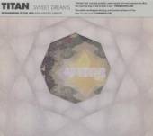 TITAN  - CD SWEET DREAMS