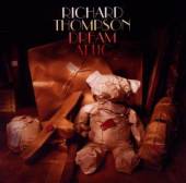 THOMPSON RICHARD  - CD DREAM ATTIC