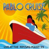 PABLO CRUISE  - CD LIVE AT THE RECORD..